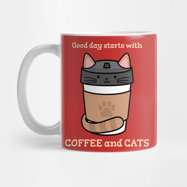 A good day starts with coffee and cats design for coffee addicts and cat lovers by PunManArmy